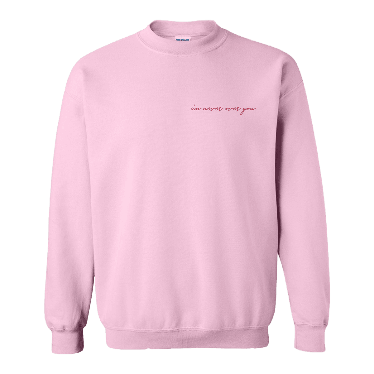 Never Over You Crewneck